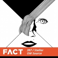 Ecoutes Au Vert / Genève / Aventures sonores au grand air! / STELLAR OM SOURCE - FACT MIX 397 / 27256142